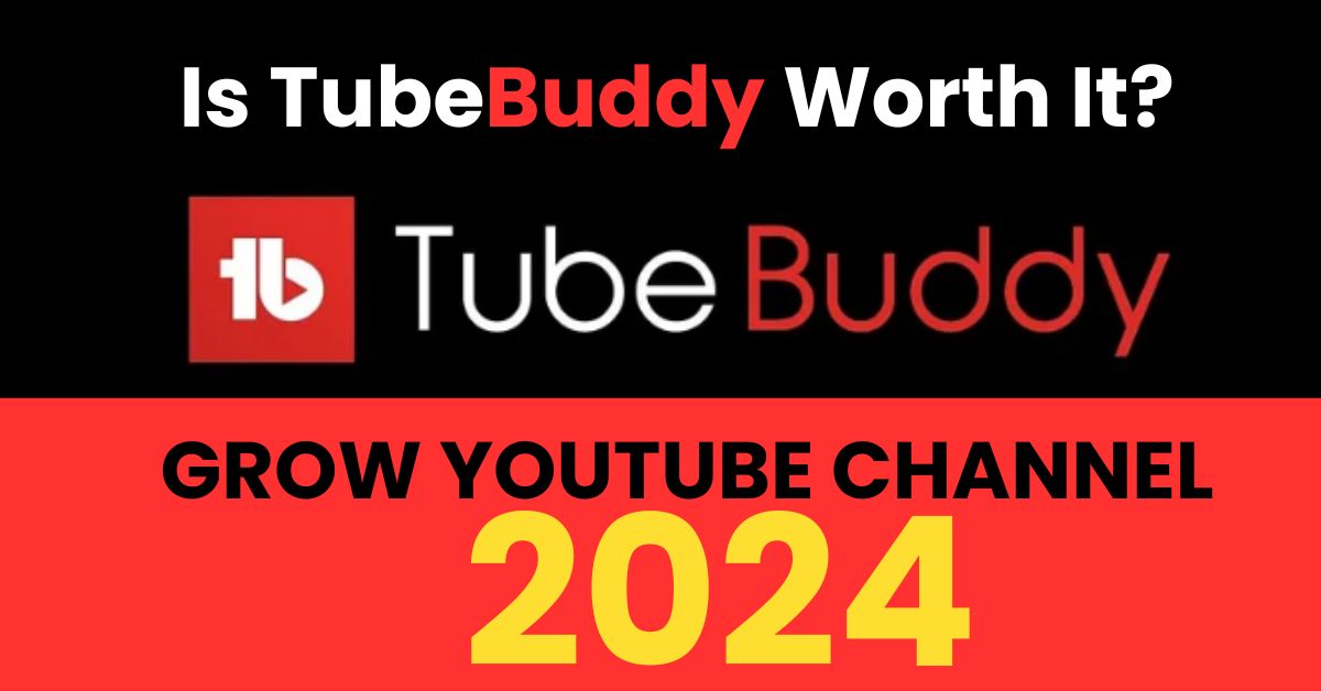 Is TubeBuddy Worth It